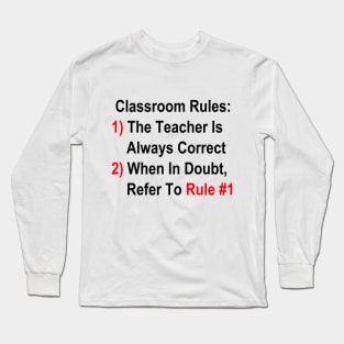 Classroom Rules Long Sleeve T-Shirt